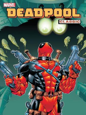 cover image of Deadpool Classic (2008), Volume 3